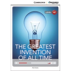 Тести CDIR A2 The Greatest Invention of All Time (Book with Online Access) ISBN 9781107621619