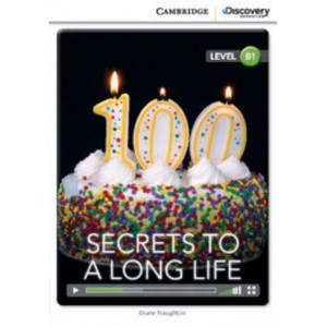 Книга Cambridge Discovery B1 Secrets to a Long Life (Book with Online Access) Naughton, D ISBN 9781107683785