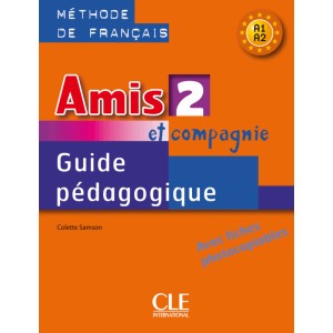 Книга Amis et compagnie 2 Guide pedagogique Samson, C ISBN 9782090354959