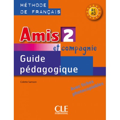 Книга Amis et compagnie 2 Guide pedagogique Samson, C ISBN 9782090354959 замовити онлайн