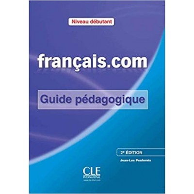 Книга Francais.com 2e Edition Niveau Debutant Guide pedagogique ISBN 9782090380378 замовити онлайн