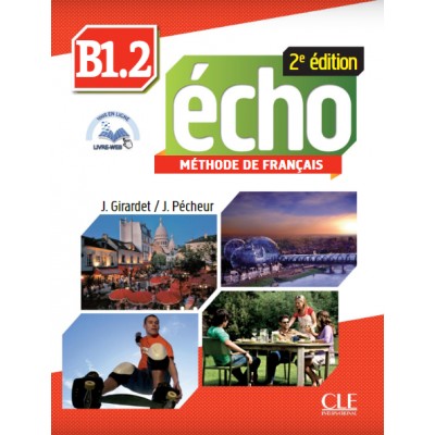 Книга Echo 2e ?dition B1.2 Livre + CD-mp3 + livre-web Girardet, J. ISBN 9782090384925 заказать онлайн оптом Украина
