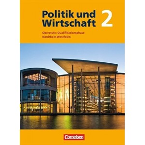 Книга Politik und Wirtschaft 2 Oberstufe: Qualifikationsphase Nordrhein-Westfalen Schlerbuch ISBN 9783060649211