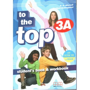 Підручник To the Top 3A Students Book+workbook with CD-ROM with Culture Time for Ukraine Mitchell, H ISBN 9786180509229