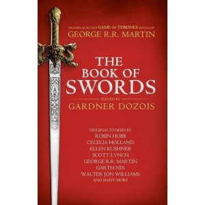 Книга The Book of Swords [Hardcover] Martin, G.R.R. ISBN 9780008274658