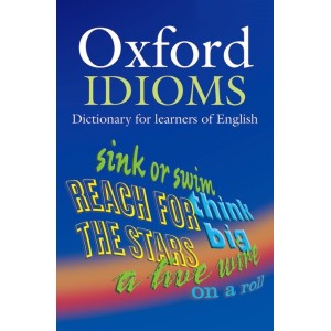 Книга Oxford Idioms Dictionary ISBN 9780194317238