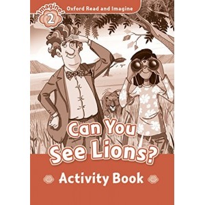 Робочий зошит Oxford Read and Imagine 2 Can You See Lions? Activity Book ISBN 9780194722735
