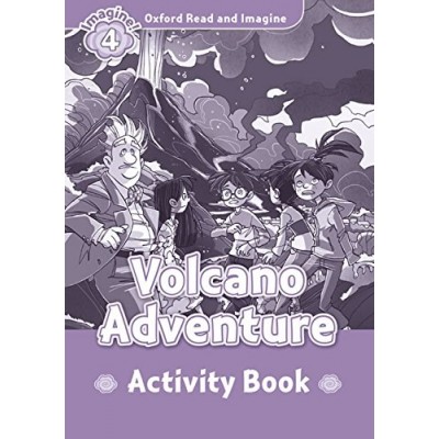 Робочий зошит Oxford Read and Imagine 4 Volcano Adventure Activity Book ISBN 9780194723367 заказать онлайн оптом Украина