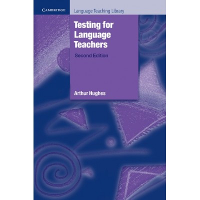 Тести Testing for Language Teachers Second Edition ISBN 9780521484954 замовити онлайн