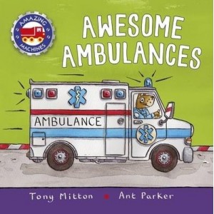 Книга Amazing Machines: Awesome Ambulances Mitton, Tony ISBN 9780753442722