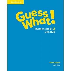 Книга для вчителя Guess What! Level 2 Teachers Book with DVD Frino, L ISBN 9781107528284