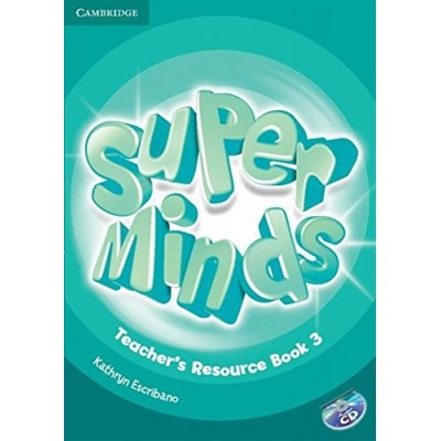 Super Minds 3 Teachers Resource Book with Audio CD Escribano, K ISBN 9781107633964 заказать онлайн оптом Украина