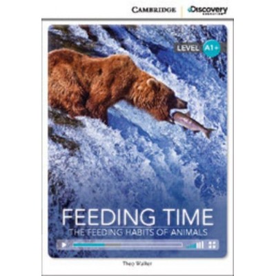 Книга Cambridge Discovery A1+ Feeding Time: The Feeding Habits of Animals (Book with Online Access) ISBN 9781107678675 замовити онлайн
