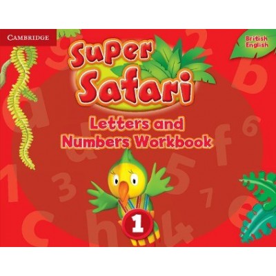 Робочий зошит Super Safari 1 Letters and Numbers Workbook ISBN 9781316628164 заказать онлайн оптом Украина