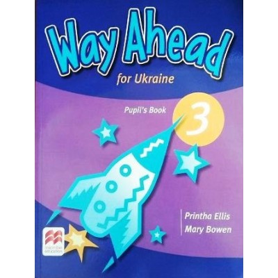 Підручник Way Ahead for Ukraine 3 Pupils Book ISBN 9781380027375 заказать онлайн оптом Украина
