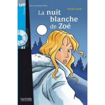 Lire en Francais Facile A1 La Nuit Blanche de Zo? + CD audio ISBN 9782011556028 замовити онлайн