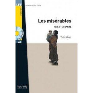 Lire en Francais Facile A2 Les Mis?rables Tome 1: Fantine + CD audio ISBN 9782011556905