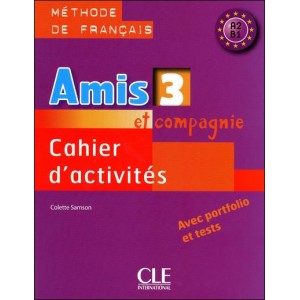 Книга Amis et compagnie 3 Cahier d`activities Samson, C ISBN 9782090354973