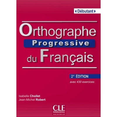 Orthographe Progressive du Francais 2e Edition Niveau Debutant Livre + CD Chollet, I ISBN 9782090381375 замовити онлайн