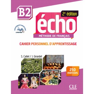 Книга Echo 2e ?dition B2 Cahier dexercices + CD audio + livre-web Girardet, J. ISBN 9782090384963