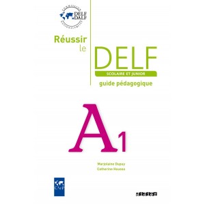 Книга Reussir Le DELF Scolaire et Junior A1 2009 Guide ISBN 9782278064519