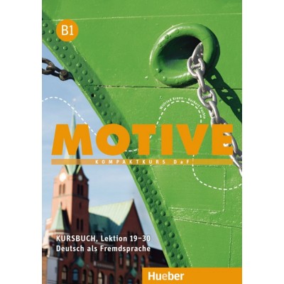 Підручник Motive B1 Kursbuch Lektion 19–30 Herbert Puchta Dr ISBN 9783190018826 замовити онлайн