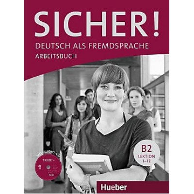 Робочий зошит Sicher! B2 Arbeitsbuch mit CD-ROM ISBN 9783190112074 замовити онлайн