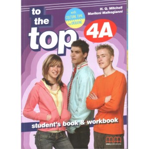 Підручник To the Top 4A Students Book+workbook with CD-ROM with Culture Time for Ukraine Mitchell, H ISBN 9786180509243