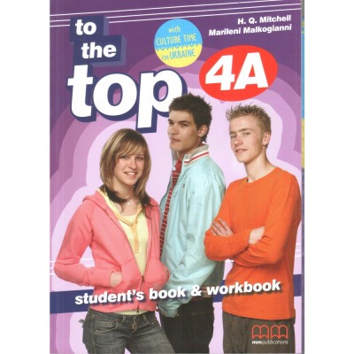 Підручник To the Top 4A Students Book+workbook with CD-ROM with Culture Time for Ukraine Mitchell, H ISBN 9786180509243 заказать онлайн оптом Украина