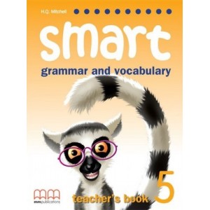 Книга для вчителя Smart Grammar and Vocabulary 5 teachers book Mitchell, H ISBN 9789604434954