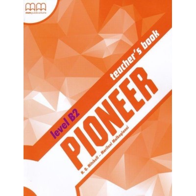 Книга для вчителя Pioneer B2 teachers book Mitchell, H ISBN 9789605099046 замовити онлайн