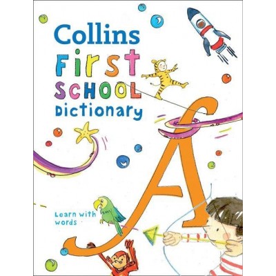 Книга Collins First School Dictionary ISBN 9780008206765 заказать онлайн оптом Украина