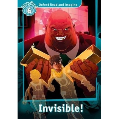 Oxford Read and Imagine 6 Invisible! + Audio CD ISBN 9780194021272 замовити онлайн