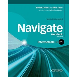 Робочий зошит Navigate Intermediate B1+ Workbook with Audio CD and key ISBN 9780194566667