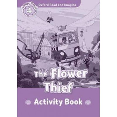 Робочий зошит The Flower Thief Activity Book Paul Shipton ISBN 9780194737029 заказать онлайн оптом Украина
