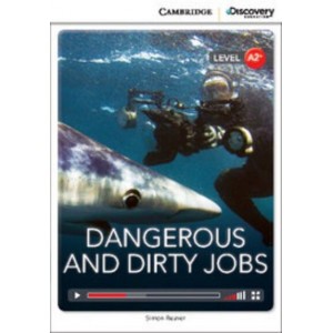 Книга Cambridge Discovery A2+ Dangerous and Dirty Jobs (Book with Online Access) ISBN 9781107645677