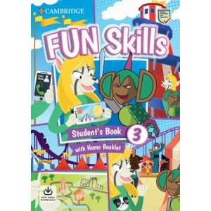 Підручник Fun Skills 3 Students Book with Home Booklet and Downloadable Audio Anne Robinson, Colin Sage ISBN 9781108563703