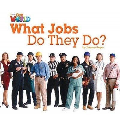 Книга Our World Big Book 2: What Jobs Do They Do? Ramirez, F ISBN 9781285191720 заказать онлайн оптом Украина