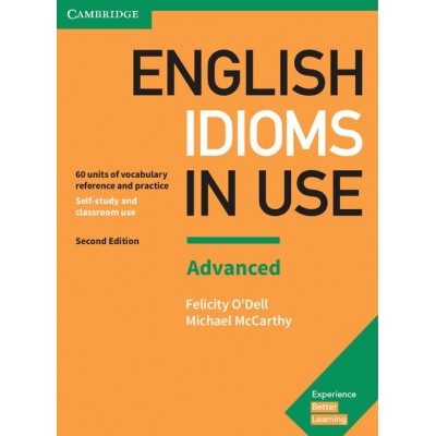 Книга English Idioms in Use 2nd Edition Advanced ODell, F ISBN 9781316629734 замовити онлайн