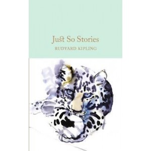 Книга Just So Stories Kipling, Rudyard ISBN 9781909621800