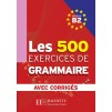Граматика Les 500 Exercices de Grammaire B2 + Corrig?s ISBN 9782011554383 заказать онлайн оптом Украина