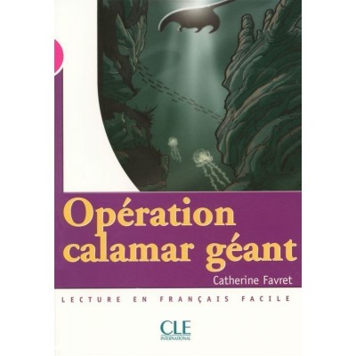 Книга Niveau 3 Operation Calamar geant Livre ISBN 9782090316445 заказать онлайн оптом Украина