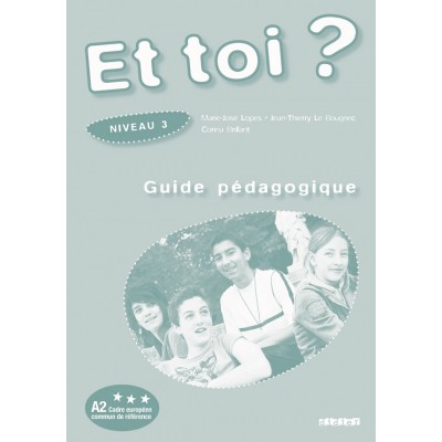 Книга Et Toi? 3 Guide Pedagogique Lopes, M.-J. ISBN 9782278060702 заказать онлайн оптом Украина