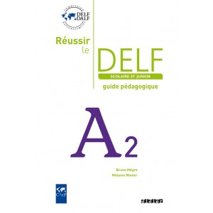Книга Reussir Le DELF Scolaire et Junior A2 2009 Guide ISBN 9782278064526