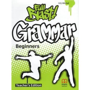Full Blast! Grammar Beginners Teachers Book 9789604786015 MM Publications