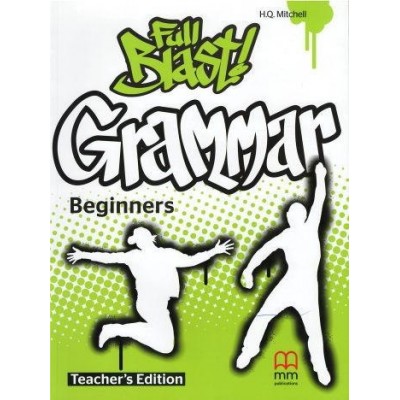 Full Blast! Grammar Beginners Teachers Book 9789604786015 MM Publications заказать онлайн оптом Украина
