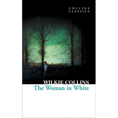 Книга The Woman in White Collins, W. ISBN 9780007902217 заказать онлайн оптом Украина