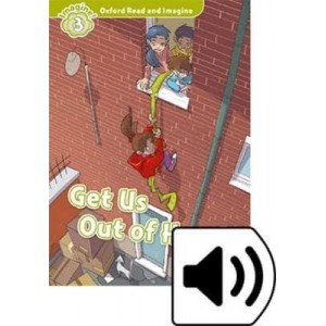 Книга с диском Get Us Out of Here! with Audio CD Paul Shipton ISBN 9780194736831
