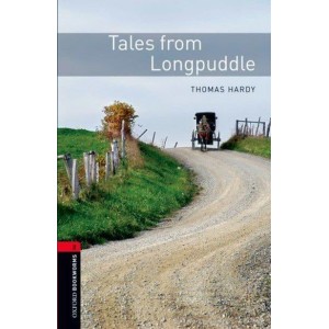 Книга Tales from Longpuddle Thomas Hardy ISBN 9780194790796