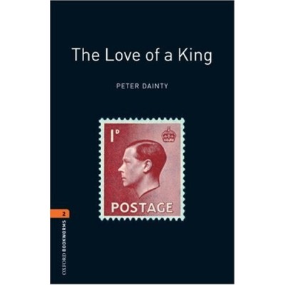 Книга Oxford Bookworms Library 3rd Edition 2 The Love of a King ISBN 9780194790864 замовити онлайн